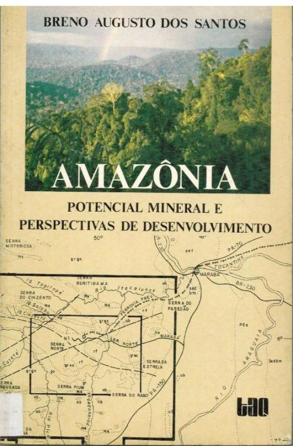 Amazônia Potencial Mineral e Perspectiva de Desenvolvimento